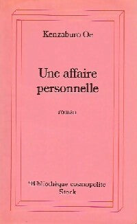 Une affaire personnelle - Ôé Kenzaburô - Livre