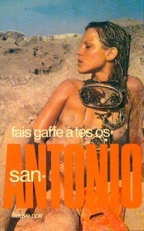Livrenpoche : Fais gaffe à tes os - San-Antonio - Livre