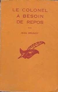 Livrenpoche : Le colonel a besoin de repos - Jean Brunoy - Livre