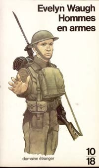Hommes en armes - Evelyn Waugh - Livre