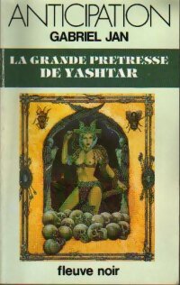 Livrenpoche : La grande prêtresse de Yashtar - Gabriel Jan - Livre