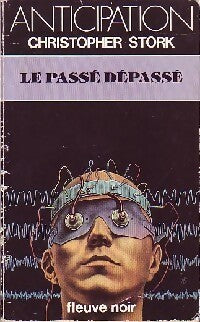 Le passé dépassé - Christopher Stork - Livre
