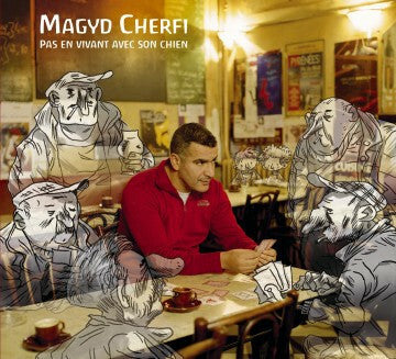 Livrenpoche : Magyd Cherfi - Pas En Vivant Avec Son Chien - Magyd Cherfi - CD
