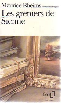 Livrenpoche : Les greniers de Sienne - Maurice Rheims - Livre