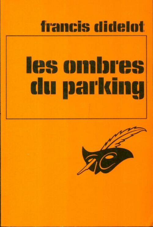 Livrenpoche : Les ombres du parking - Francis Didelot - Livre