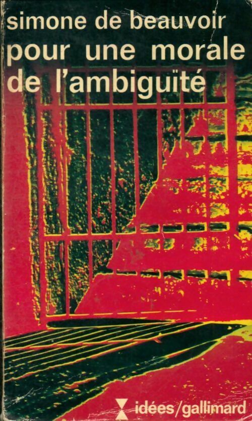 Livrenpoche : Pour une morale de l'ambiguïté / Pyrrhus / Cinéas - Simone De Beauvoir - Livre