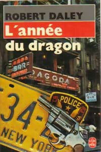 Livrenpoche : L'année du dragon - Robert Daley - Livre