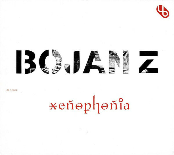 Livrenpoche : Bojan Z - Xenophonia - Bojan Z - CD