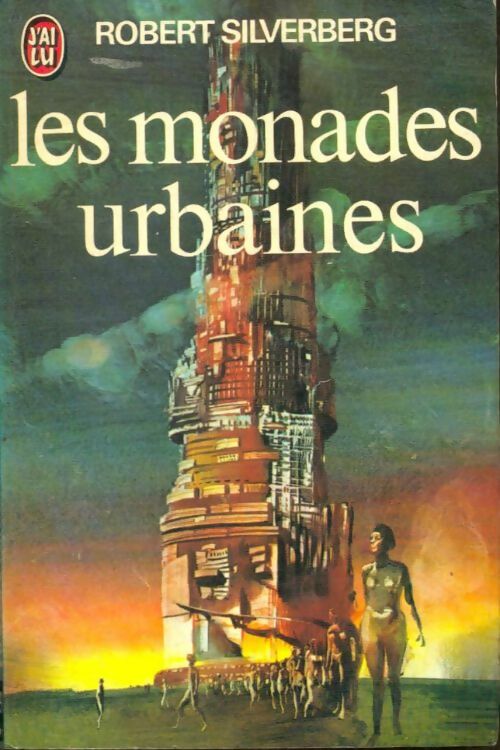 Livrenpoche : Les monades urbaines - Robert Silverberg - Livre