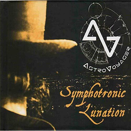 Livrenpoche : Astro voyager - Symphotronic Lunation - Astrovoyager - CD