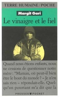 Livrenpoche : Le vinaigre et le fiel - Margit Gari - Livre