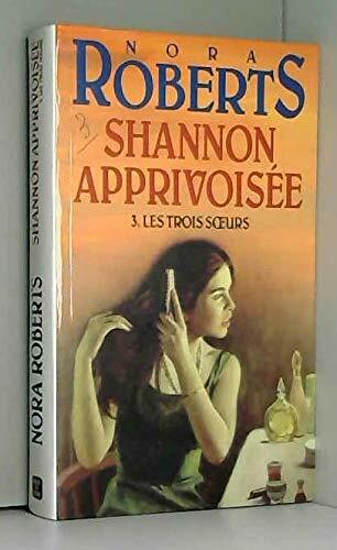 Livrenpoche : Shannon apprivoisée. Les Trois Soeurs, tome 3 - XXX - DVD