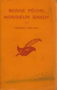 Livrenpoche : Bonne pêche, Monsieur Sandy - Robert Bruyez - Livre