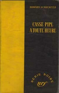 Livrenpoche : Casse-pipe à toute heure - Howard Schoenfeld - Livre