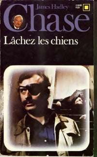 Livrenpoche : Lachez les chiens ! - James Hadley Chase - Livre