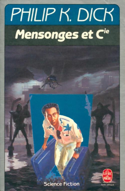 Livrenpoche : Mensonges & Cie - Philip Kindred Dick - Livre