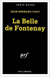 Livrenpoche : La belle de Fontenay - Jean-Bernard Pouy - Livre