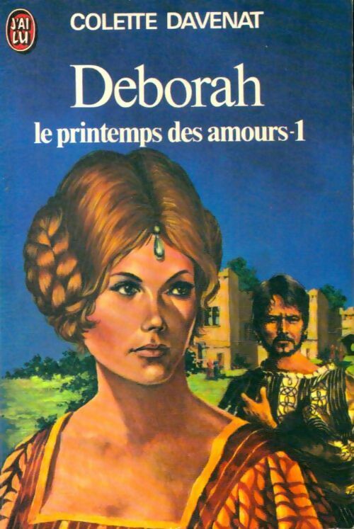 Livrenpoche : Deborah : Le printemps des amours Tome I - Colette Davenat - Livre