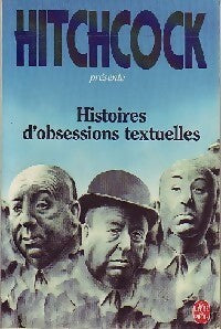 Livrenpoche : Histoires d'obsessions textuelles - Alfred Hitchcock - Livre