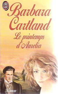 Le printemps d'Aurélia - Barbara Cartland - Livre