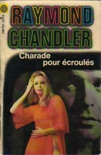 Livrenpoche : Charade pour écroulés - Raymond Chandler - Livre