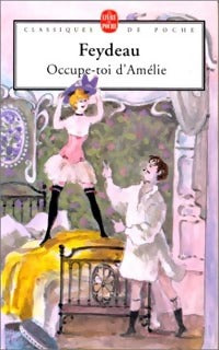 Livrenpoche : Occupe-toi d'Amélie / La dame de chez Maxim - Georges Feydeau - Livre