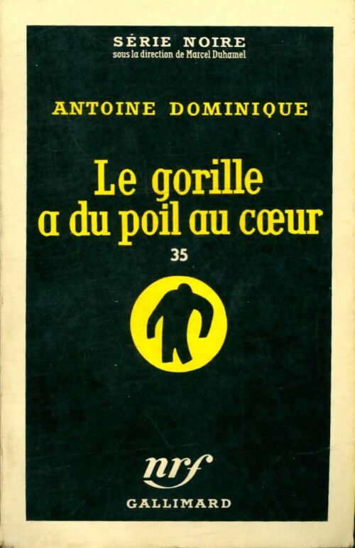Livrenpoche : Le gorille a du poil au coeur - Antoine-L. Dominique - Livre