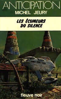 Les écumeurs du silence - Michel Jeury - Livre