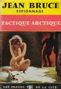 Livrenpoche : Tactique Arctique - Jean Bruce - Livre