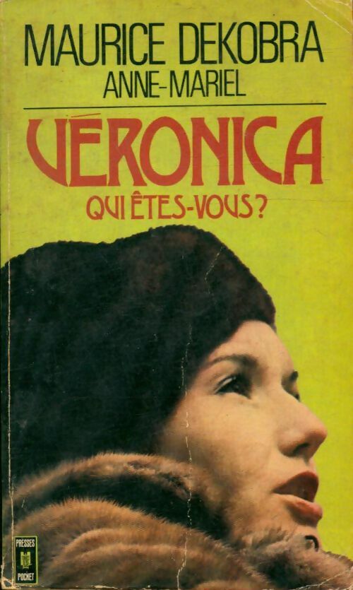 Livrenpoche : Véronica, qui êtes-vous ? - Maurice Dekobra, Anne Mariel - Livre