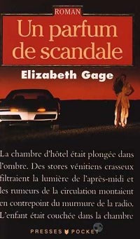 Livrenpoche : Un parfum de scandale - Elizabeth Gage - Livre
