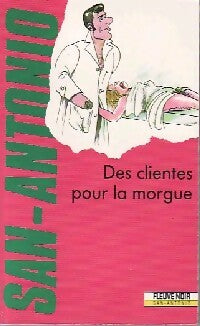 Livrenpoche : Des clientes pour la morgue - San-Antonio - Livre