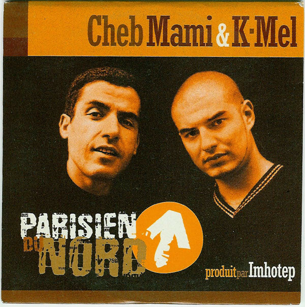 Livrenpoche : Cheb Mami & K-Mel - Parisien Du Nord - Cheb Mami & K-Mel - CD