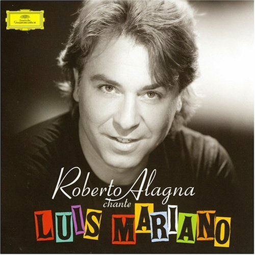 Livrenpoche : Roberto Alagna - Chante Luis Mariano - Roberto Alagna, Paris Symphonic Orchestra - CD