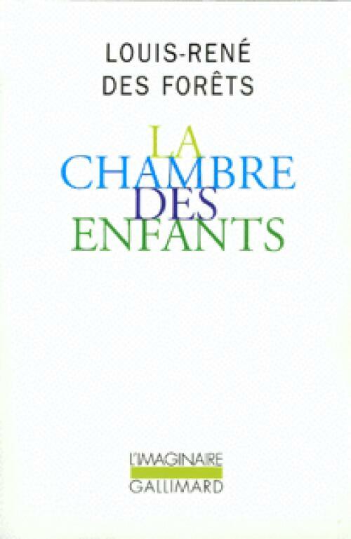 Livrenpoche : La chambre des enfants - Louis-René Des Forêts - Livre
