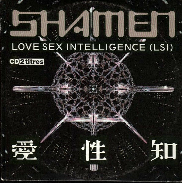 Livrenpoche : The Shamen - Love Sex Intelligence (LSI) - The Shamen - CD