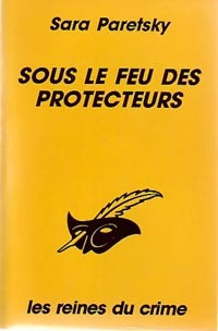Livrenpoche : Sous le feu des protecteurs - Sara Paretsky - Livre
