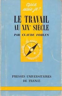 Livrenpoche : Le travail au XIXe siècle - Claude Fohlen - Livre
