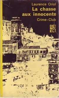 Livrenpoche : La chasse aux innocents - Laurence Oriol - Livre