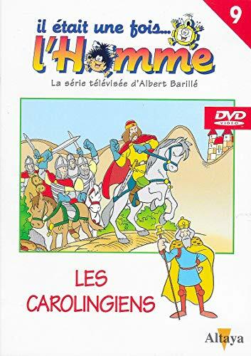 Livrenpoche : IL ETAIT UNE FOIS L'HOMME VOLUME 9 - LES CAROLINGIENS - XXX - DVD