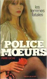 Livrenpoche : Les femmes fatales - Pierre Lucas - Livre