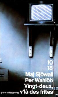 Livrenpoche : Vingt-deux, v'là les frites - Maj Sjöwall, Per Wahlöö - Livre