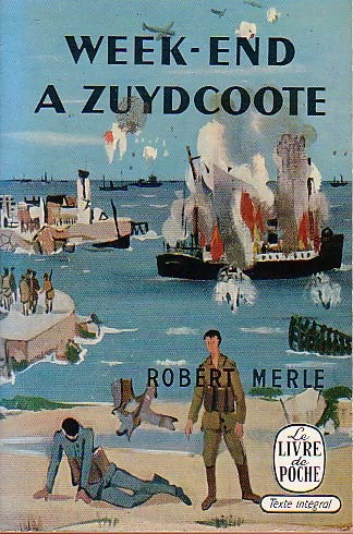 Week-end à Zuydcoote - Robert Merle - Livre