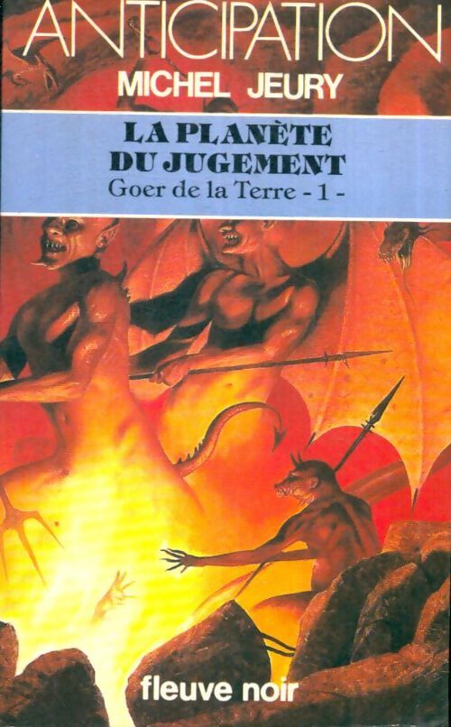Livrenpoche : Goer de la terre Tome I : La planète du jugement - Michel Jeury - Livre