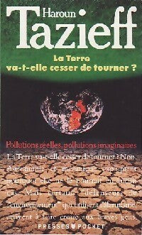 Livrenpoche : La terre va-t-elle cesser de tourner ? - Haroun Tazieff - Livre