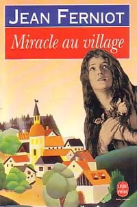 Livrenpoche : Miracle au village - Jean Ferniot - Livre