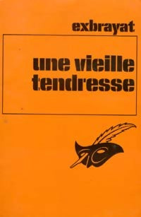 Livrenpoche : Une vieille tendresse - Charles Exbrayat - Livre
