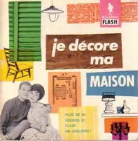 Livrenpoche : Je décore ma maison - Luc Dasseville - Livre