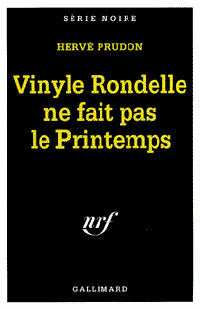 Livrenpoche : Vinyle rondelle ne fait pas le printemps - Hervé Prudon - Livre
