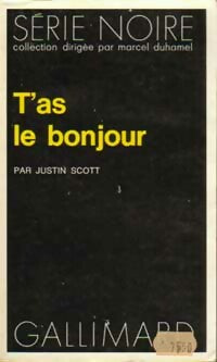 Livrenpoche : T'as le bonjour - Justin Scott - Livre